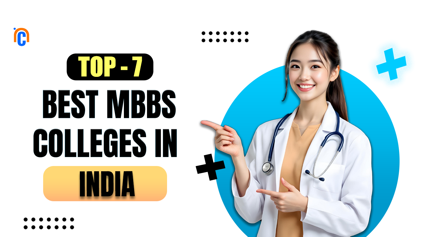 Top-7 Best MBBS Colleges in India